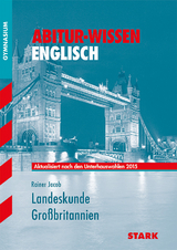 Abitur-Wissen - Englisch Landeskunde Gro&szlig;britannien