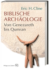 Biblische Arch&auml;ologie - Eric H. Cline