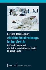 &raquo;Dichte Beschreibung&laquo; in der Arktis - Barbara Schellhammer