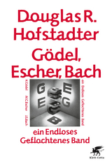 G&ouml;del, Escher, Bach - ein Endloses Geflochtenes Band - Douglas Hofstadter