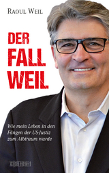 Der Fall Weil - Raoul Weil