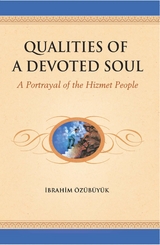 Qualities of a devoted Soul -  Ibrahim Ozubuyuk
