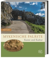 Mykenische Pal&auml;ste - Josef Fischer