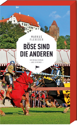 B&ouml;se sind die anderen - Markus Flexeder