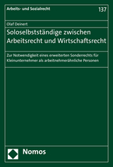 Soloselbstst&auml;ndige zwischen Arbeitsrecht und Wirtschaftsrecht - Olaf Deinert
