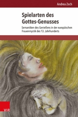 Spielarten des Gottes-Genusses -  Andrea Zech