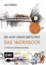 Ein Jahr Urban Sketching – Das Workbook - Jens Hübner