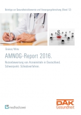 AMNOG-Report 2016. - Wolfgang Greiner, Julian Witte