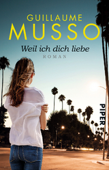 Weil ich dich liebe - Guillaume Musso