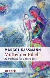 M&uuml;tter der Bibel - Margot K&auml;&szlig;mann