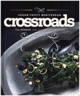 Crossroads - Vegan trifft mediterran - Tal Ronnen