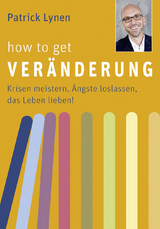 How to get Veränderung - Patrick Lynen