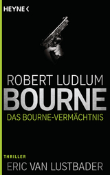 Das Bourne Verm&auml;chtnis - Robert Ludlum