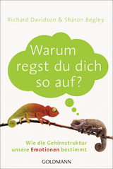 Warum regst du dich so auf? - Richard Davidson, Sharon Begley