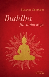 Buddha f&uuml;r unterwegs - Susanne Seethaler