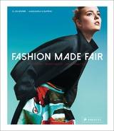 Fashion Made Fair - Ellen K&ouml;hrer, Magdalena Schaffrin