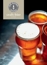 Die guten Dinge: CRAFT-BIER - Ian Coutts