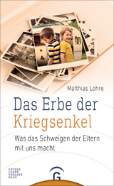 Das Erbe der Kriegsenkel - Matthias Lohre
