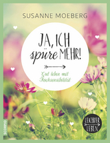 Ja, ich sp&uuml;re mehr - Susanne Moeberg