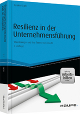 Resilienz in der Unternehmensf&uuml;hrung - und Arbeitshilfen online - Karsten Drath