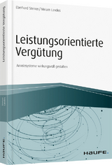 Leistungsorientierte Verg&uuml;tung - Eberhard Steiner, Miriam Landes