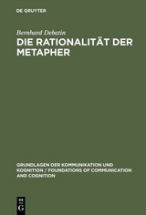 Die Rationalit&auml;t der Metapher - Bernhard Debatin