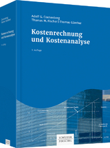 Kostenrechnung und Kostenanalyse - Coenenberg, Adolf G.; Fischer, Thomas M.; Günther, Thomas