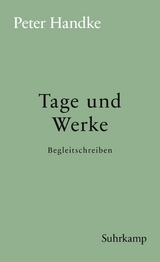 Tage und Werke - Peter Handke