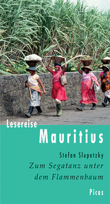 Lesereise Mauritius - Slupetzky, Stefan