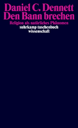 Den Bann brechen - Daniel C. Dennett