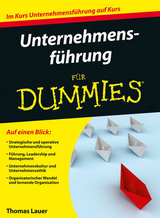 Unternehmensf&uuml;hrung f&uuml;r Dummies - Thomas Lauer