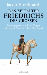 Das Zeitalter Friedrichs des Gro&szlig;en - Jacob Burckhardt, Bernd Klesmann, Philipp M&uuml;ller