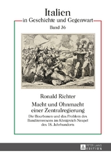 Macht und Ohnmacht einer Zentralregierung - Ronald Richter