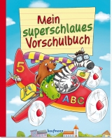 Mein superschlaues Vorschulbuch - Katia Simon