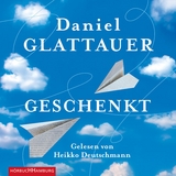 Geschenkt - Daniel Glattauer