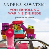Von Erholung war nie die Rede (Die Bundschuhs 2) - Andrea Sawatzki