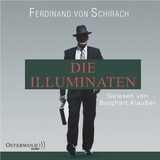 Die Illuminaten (Schuld) - Ferdinand Von Schirach