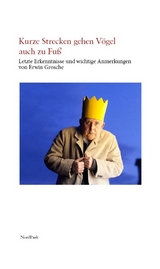 Kurze Strecken gehen V&ouml;gel auch zu Fu&szlig; - Erwin Grosche