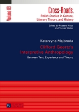 Clifford Geertz&rsquo;s Interpretive Anthropology - Katarzyna Majbroda