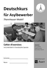 Cahier d'exercices Deutschkurs für Asylbewerber - K. Landherr, I. Streicher, H. D. Hörtrich