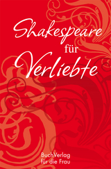 Shakespeare f&uuml;r Verliebte - Karen Lark