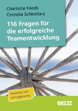 116 Fragen f&uuml;r die erfolgreiche Teamentwicklung - Cornelia Schinzilarz, Charlotte Friedli