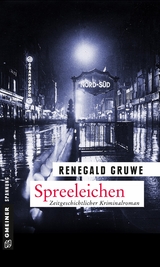 Spreeleichen - Renegald Gruwe
