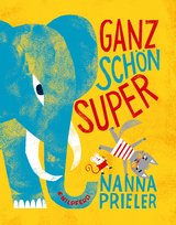Ganz sch&ouml;n super - Nanna Prieler