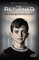 The Returned &ndash; Die Vergangenheit kehrt zur&uuml;ck - Seth Patrick