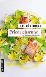 Friedrichsruhe - Ute B&ouml;ttinger