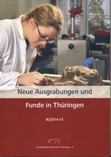 Neue Ausgrabungen und Funde in Th&uuml;ringen Heft 8 2014-15