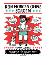 Kein Morgen ohne Sorgen - Gemma Correll