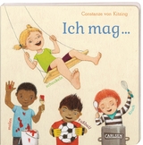 Ich mag ... schaukeln, malen, Fu&szlig;ball, Krach - Constanze Von Kitzing