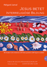 Jesus betet. Interreligi&ouml;se Bildung - 